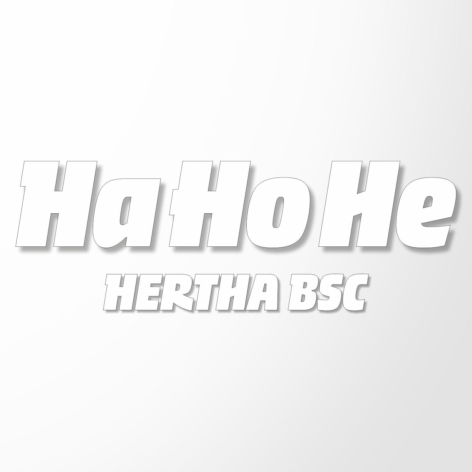 Ha Ho He Hertha BSC Folientext Aufkleber